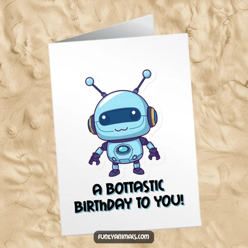 Funny Free Printable Birthday Card: Mischievous blue robot with wobbly antennas, a quirky downloadable greeting.