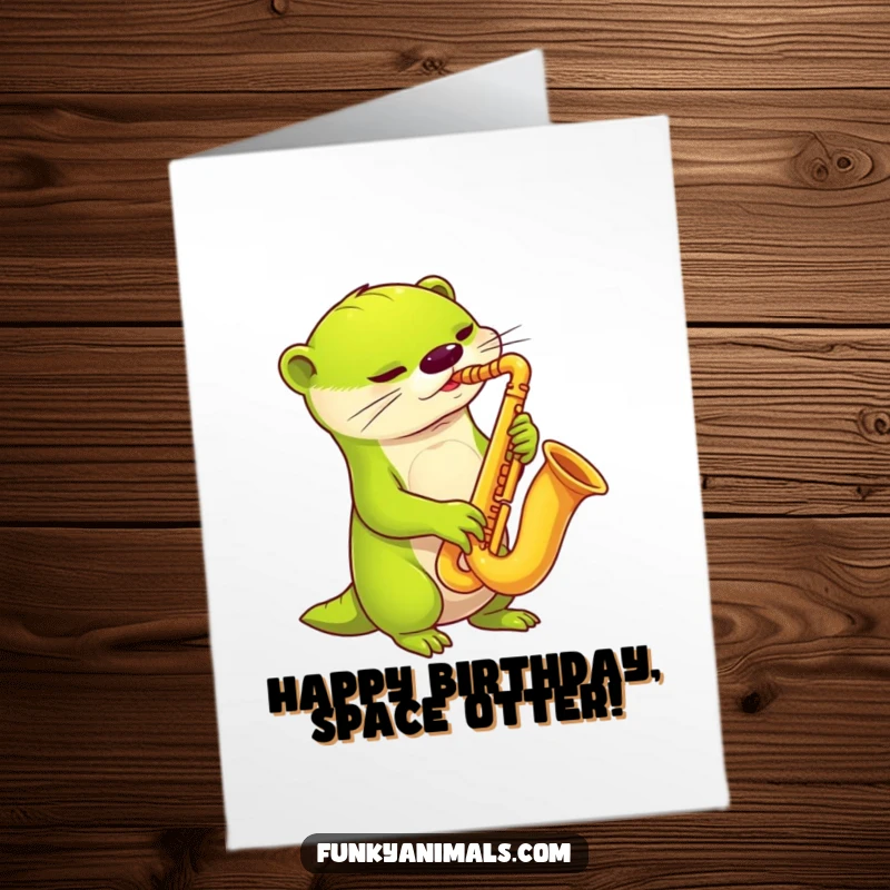 Funny Free Printable Birthday Card: Lime green alien otter playing a saxophone with a funky, jazzy vibe. A unique downloadable greeting.